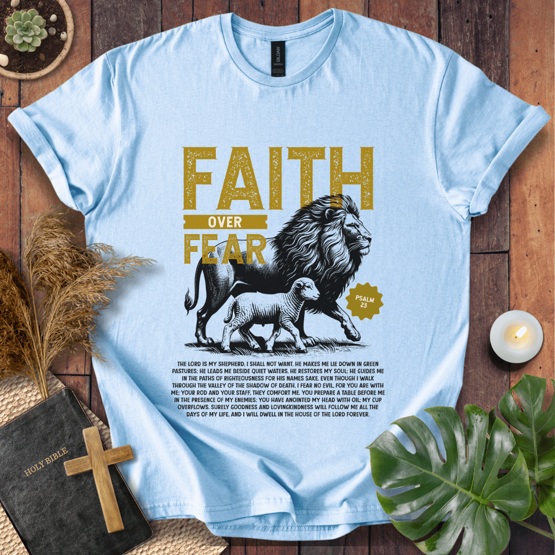 Faith Over Fear T-Shirt