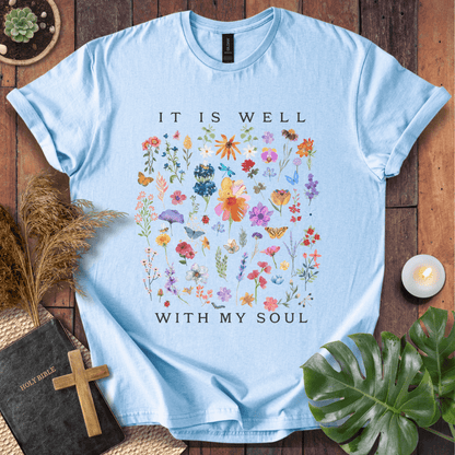 It Is Well With My Soul T-Shirt