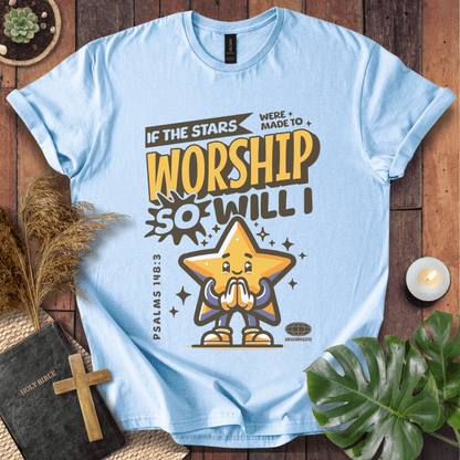If The Stars Were Made To Worship - Cute Star T-Shirt