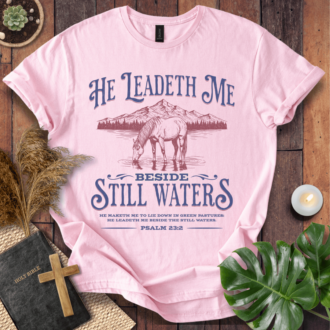 Beside Still Waters T-Shirt