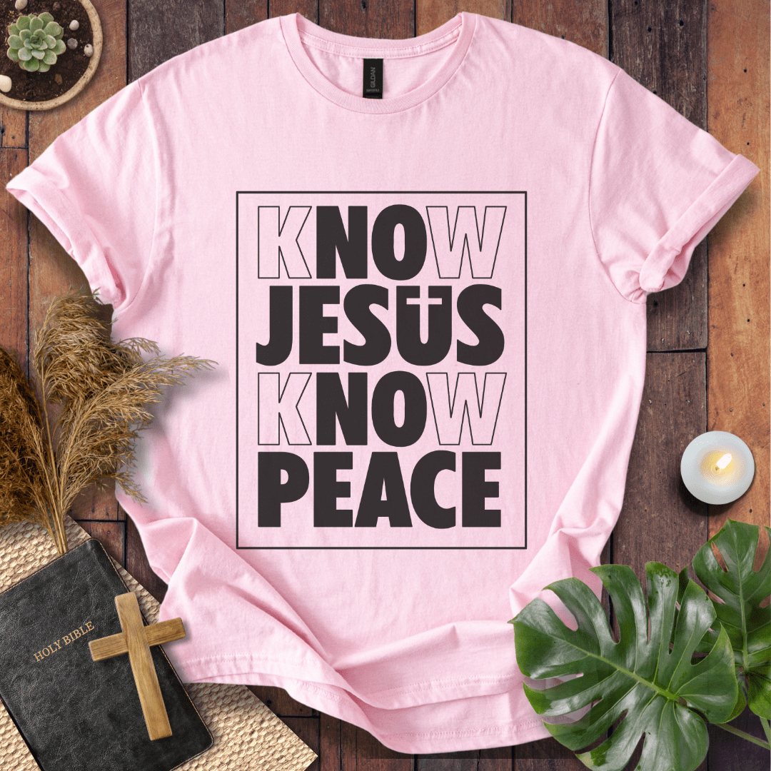 Know Jesus Know Peace T-Shirt