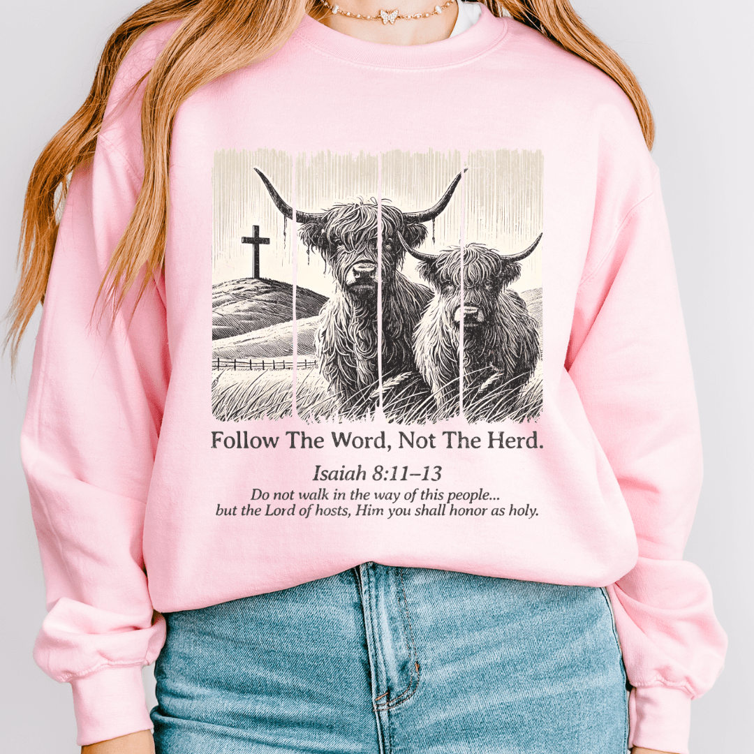Follow The Word Sweatshirt