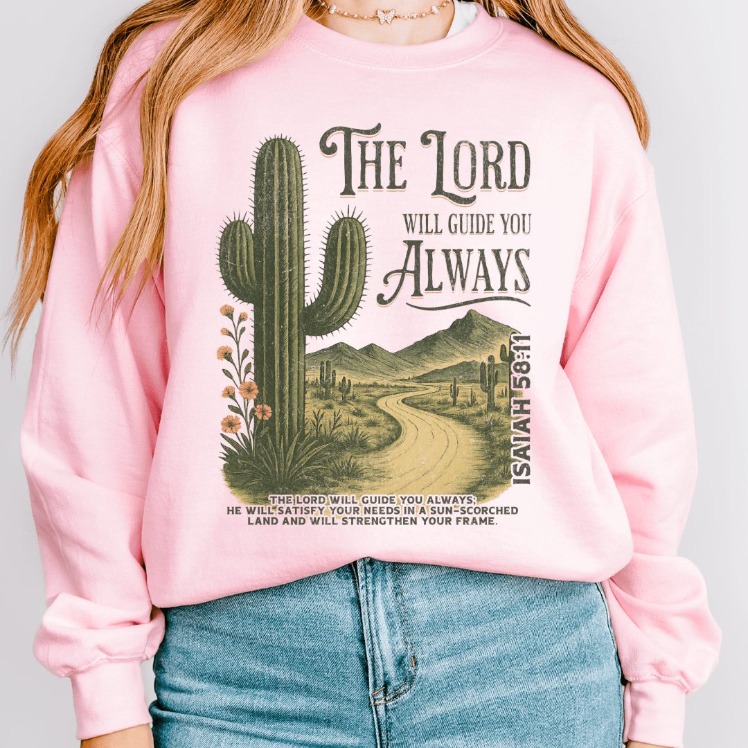 The Lord Will Guide You Sweatshirt