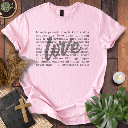 Love Never Fails T-Shirt