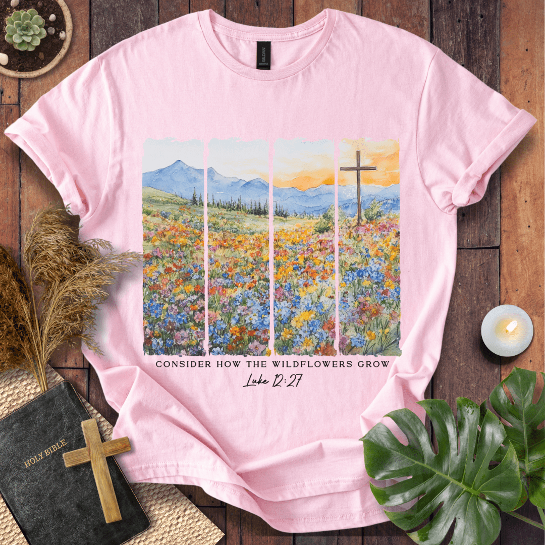 Consider How The Wildflowers Grow - Painting T-Shirt