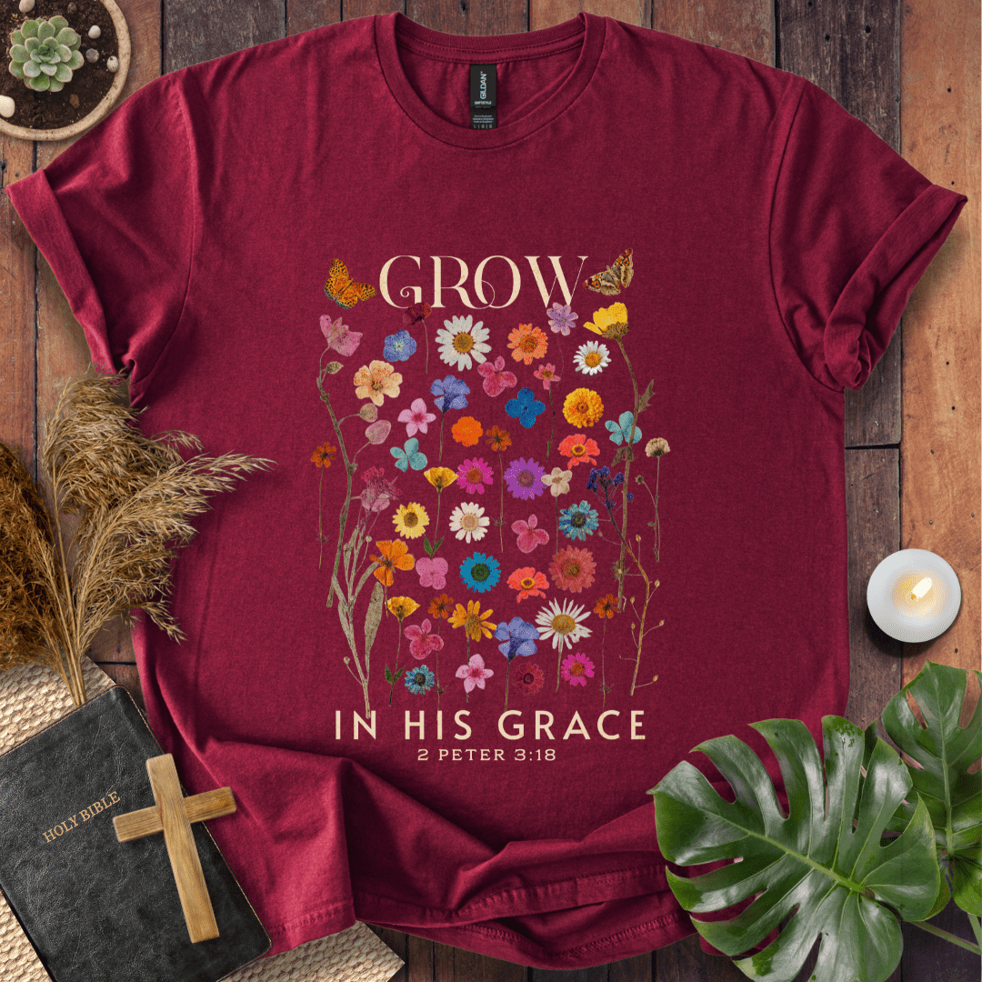 Grow In His Grace T-Shirt