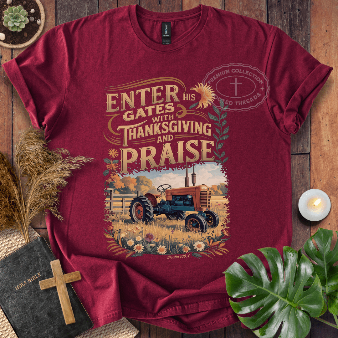 Enter His Gates T-Shirt