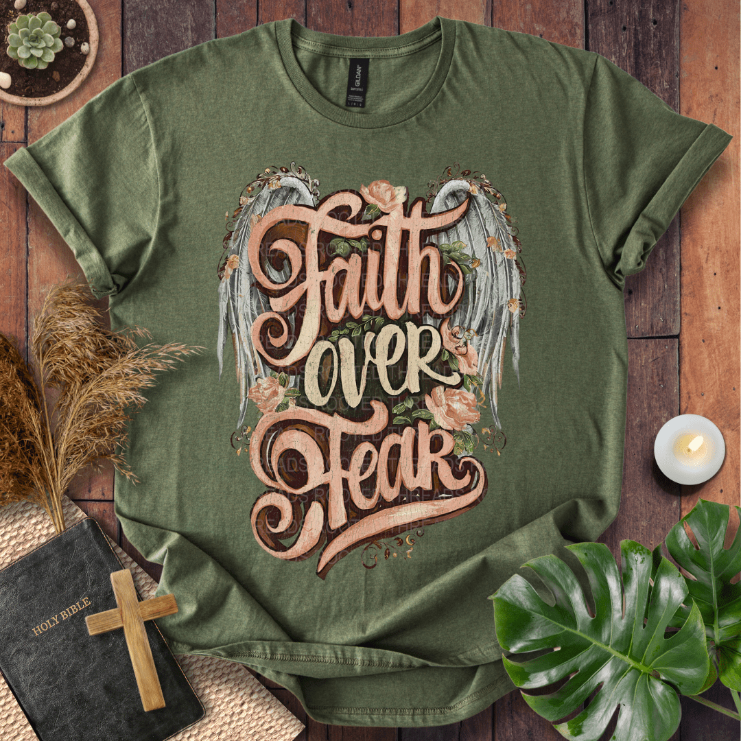 Faith Over Fear T-Shirt