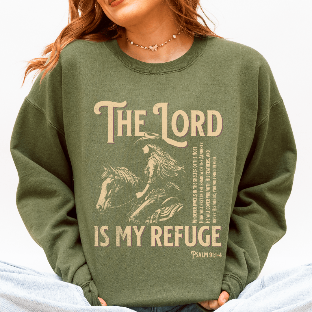 The Lord Is My Refuge Sweatshirt