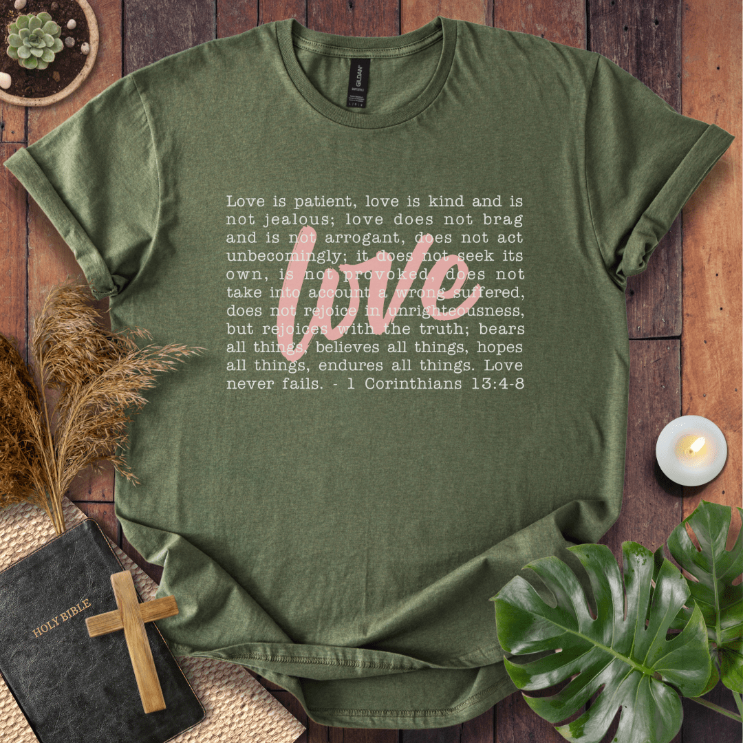 Love Never Fails T-Shirt