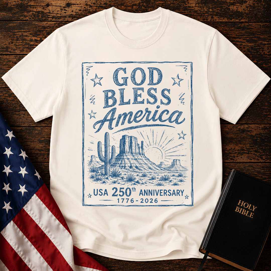 graphic tee reading God Bless America USA 250th Anniversary 1776-2026 with a western desert sketch design.