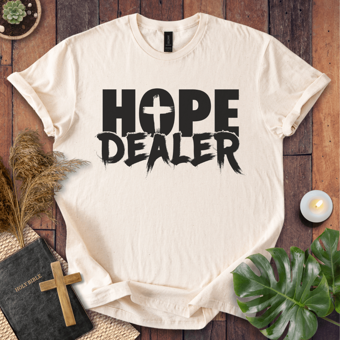 Hope Dealer T-Shirt