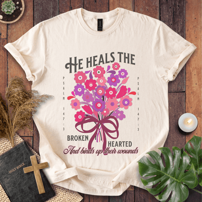 He Heals The Broken Heart T-Shirt