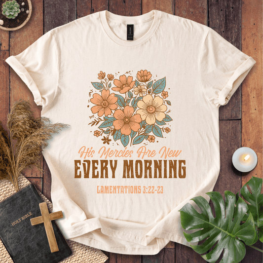 His Mercies Are New Every Morning T-Shirt