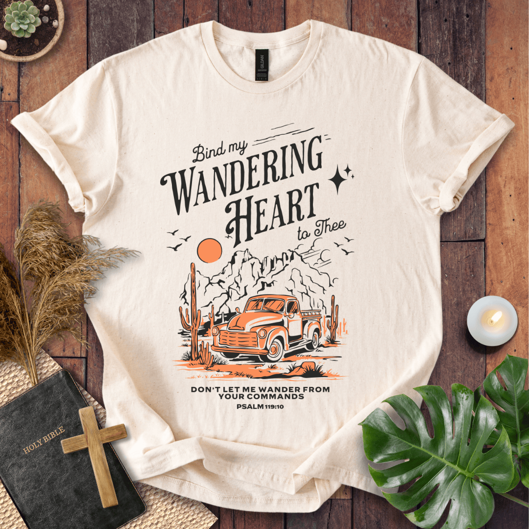 Christian t-shirt featuring a vintage truck, desert mountains, and the quote Bind my Wandering Heart to Thee.