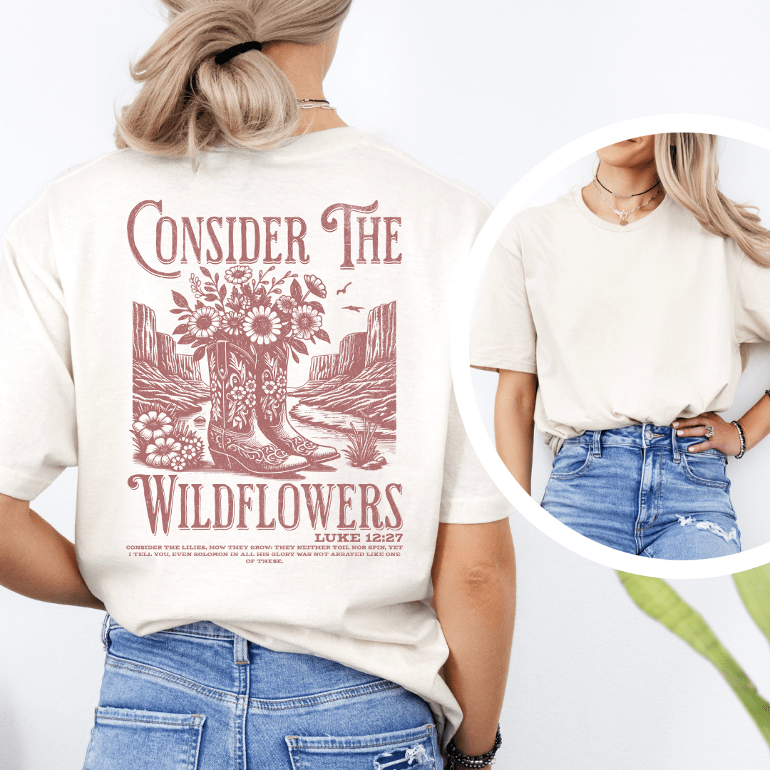 Consider The Wildflowers - Back Print T-Shirt