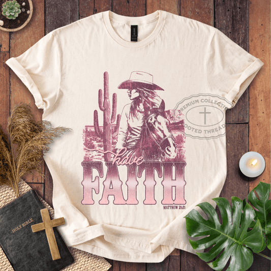 Have Faith T-Shirt