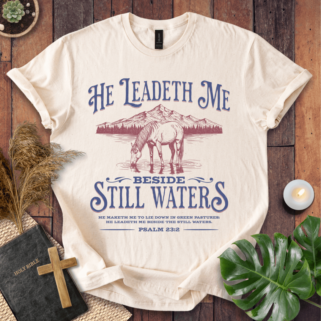 Beside Still Waters T-Shirt