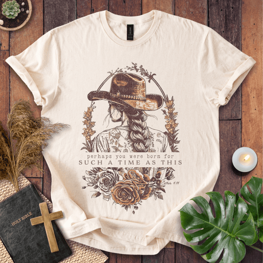Such a Time as This Christian t-shirt in natural—cowgirl with hat and braid, floral frame, Esther 4:14.