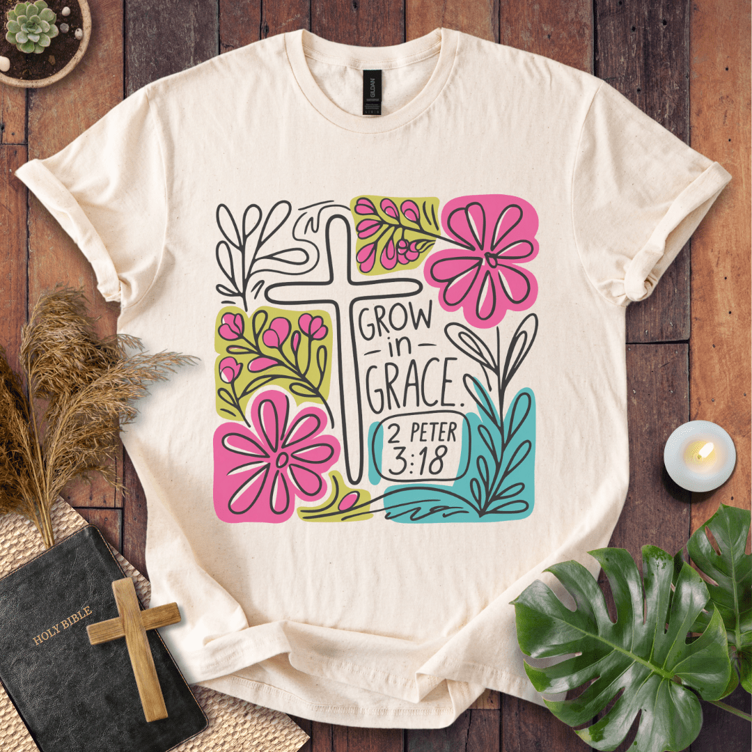 Grow In Grace T-Shirt