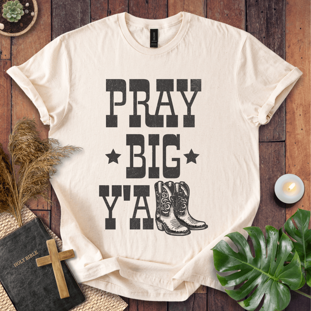 A women's Christian tee shirts featuring boots and "Pray Big Y'all," perfect for bible quote shirts fans.