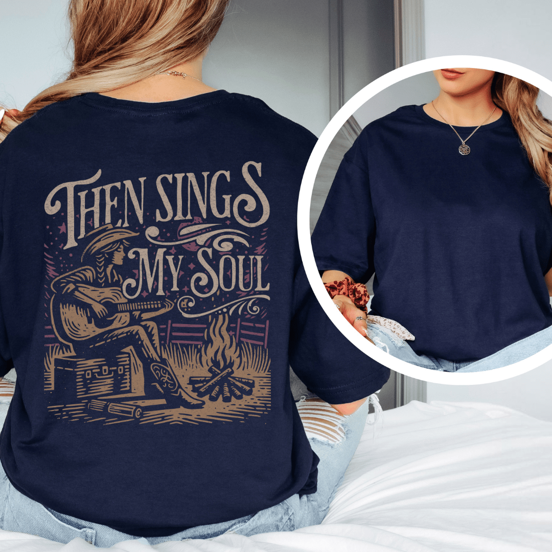 Then Sings My Soul - Back Print T-Shirt