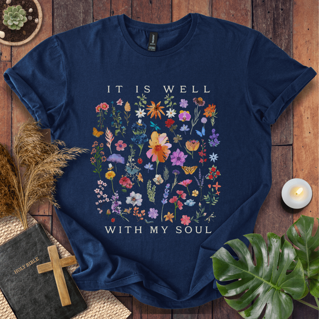 It Is Well With My Soul T-Shirt