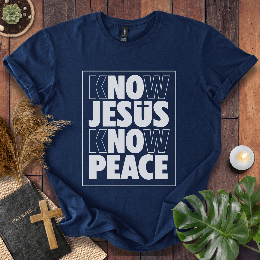 Know Jesus Know Peace T-Shirt