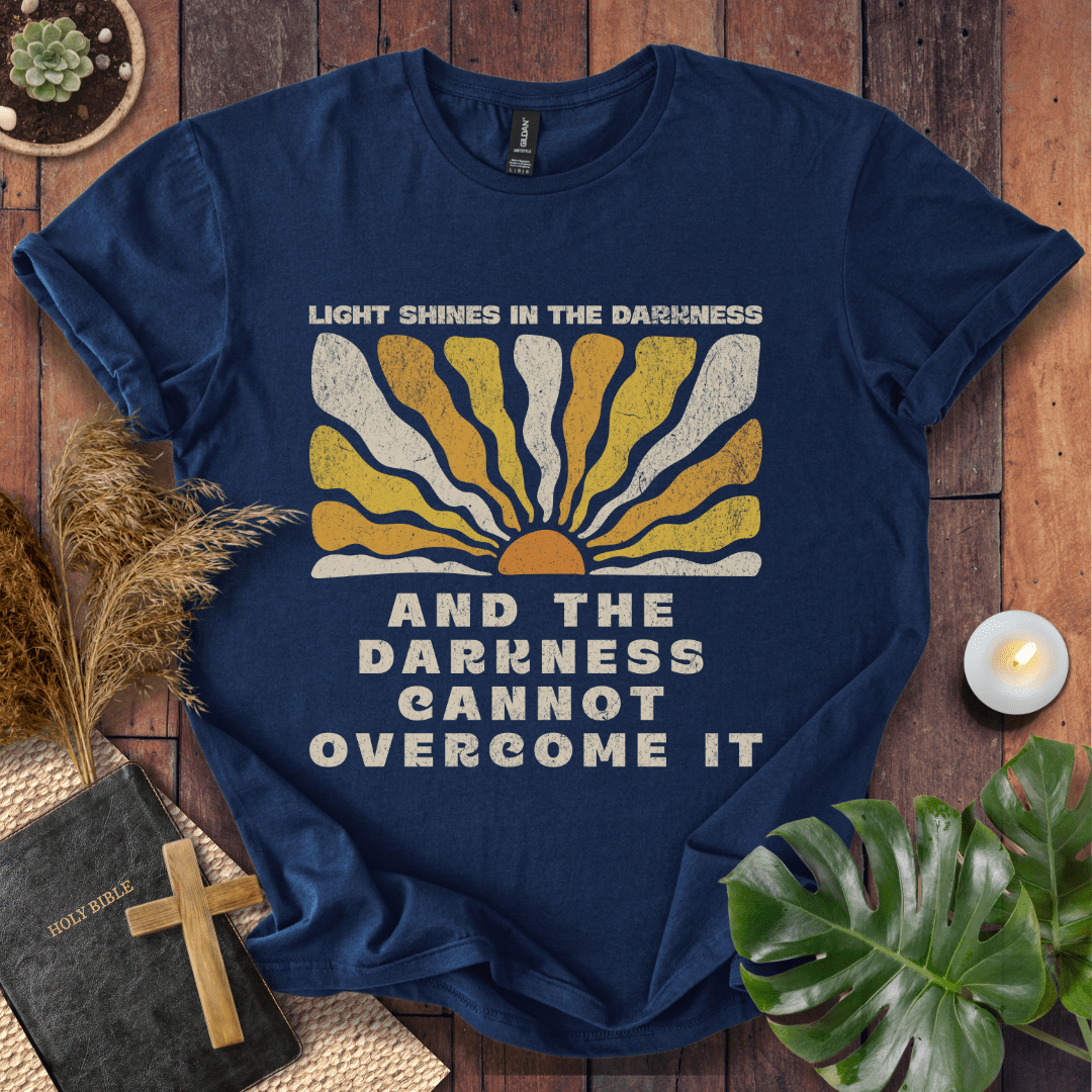 Light Shines In The Darkness T-Shirt