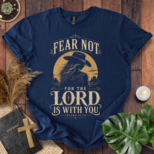 Christian t-shirt with a cowgirl silhouette, desert sunset, and Isaiah 41:10 Bible verse scripture.