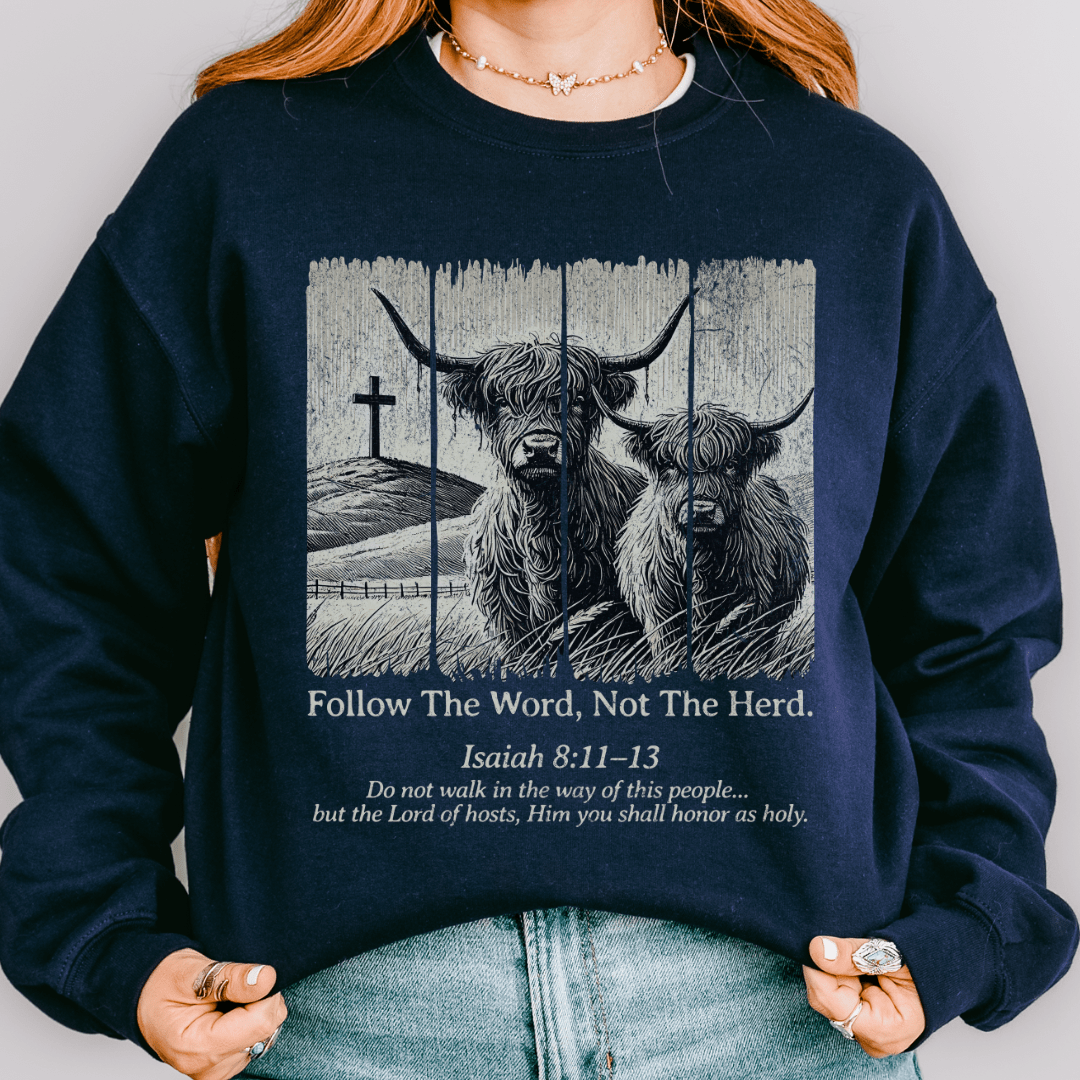 Follow The Word Sweatshirt