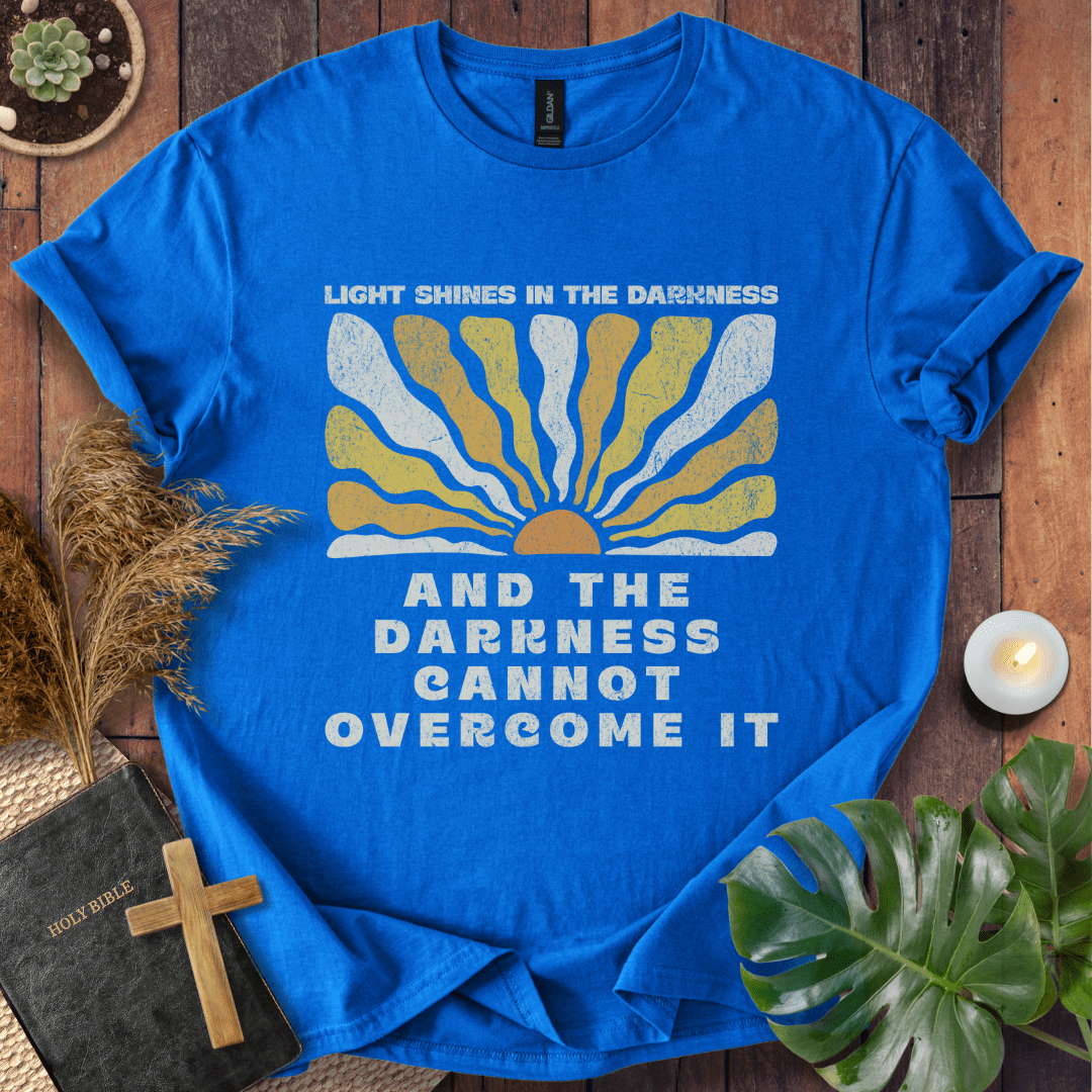 Light Shines In The Darkness T-Shirt