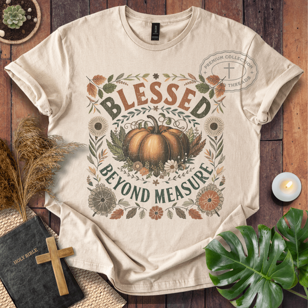 Blessed Beyond Measure T-Shirt
