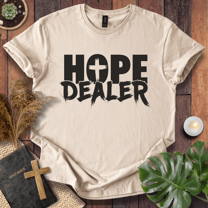 Hope Dealer T-Shirt