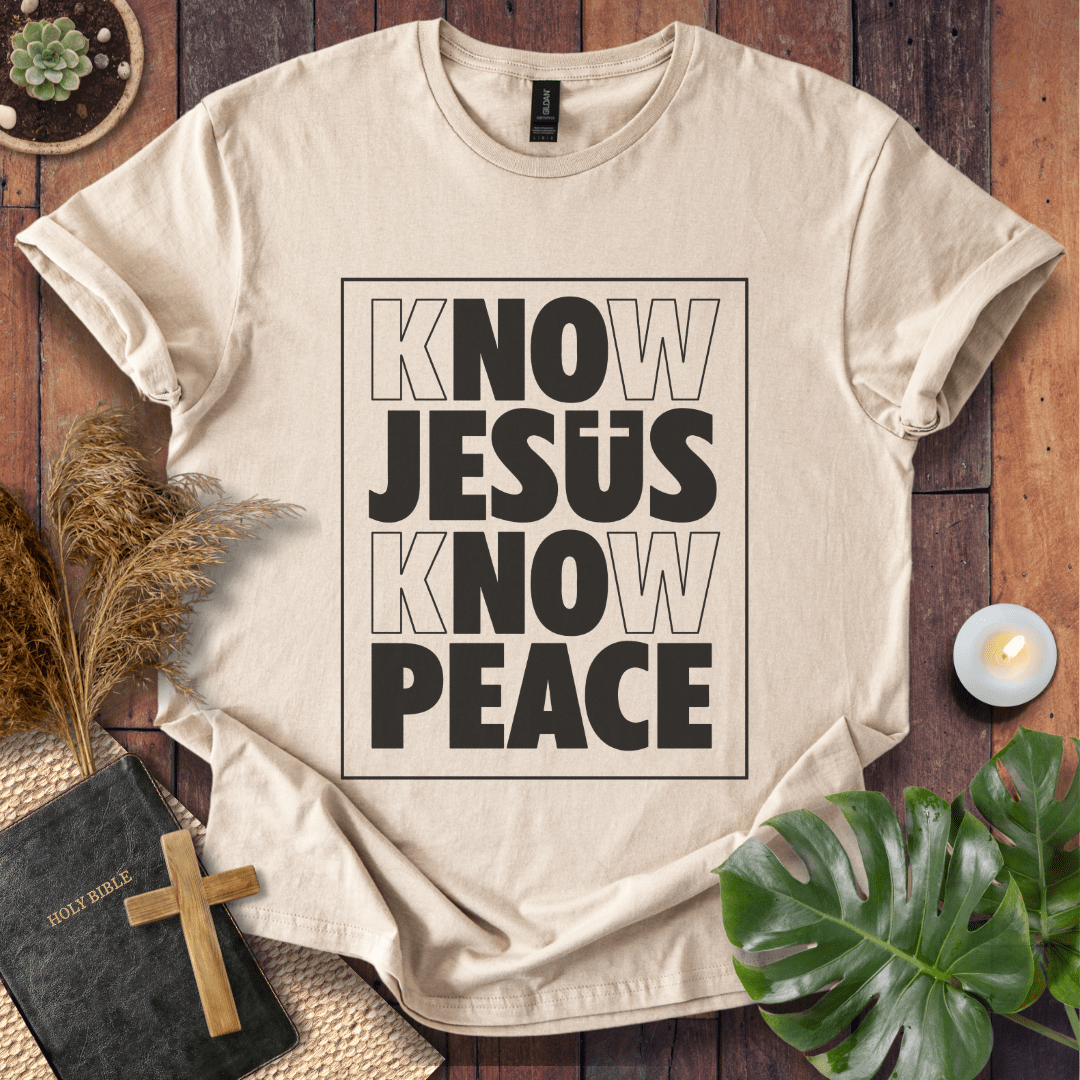 Know Jesus Know Peace T-Shirt