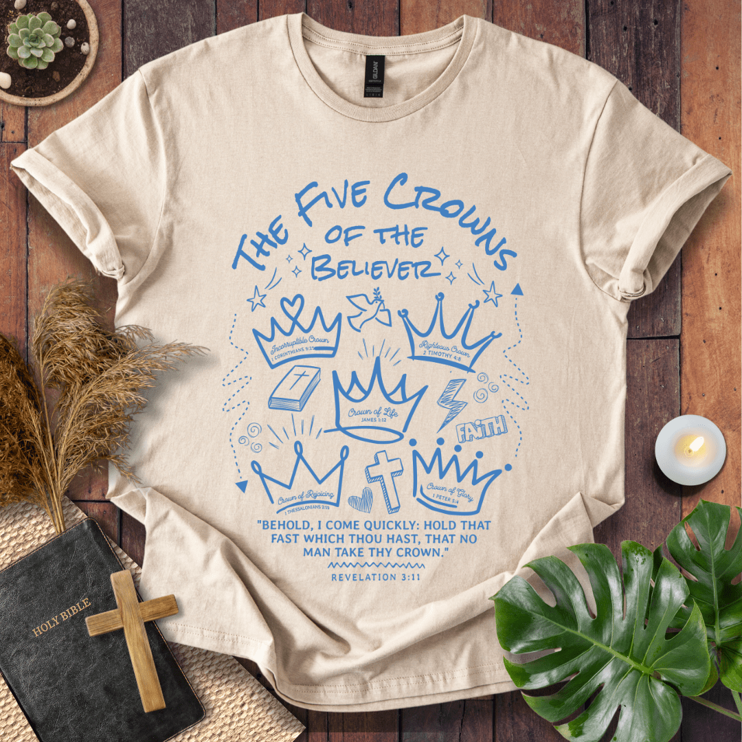 Five Crowns of the Believer Christian t-shirt—hand-drawn crowns with scripture references and Revelation 3:11.