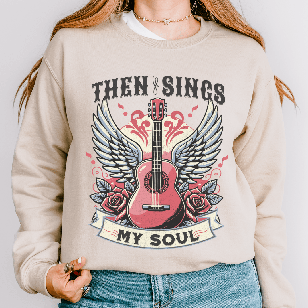 Then Sings My Soul Sweatshirt