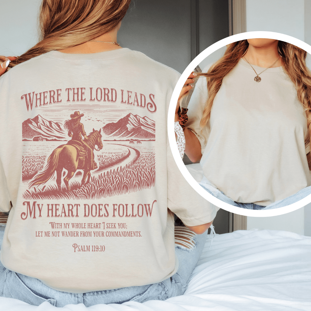 Where the Lord Leads - Back Print T-Shirt