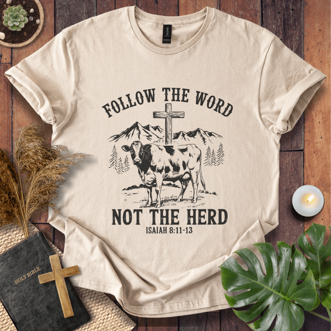 Follow The Word T-Shirt
