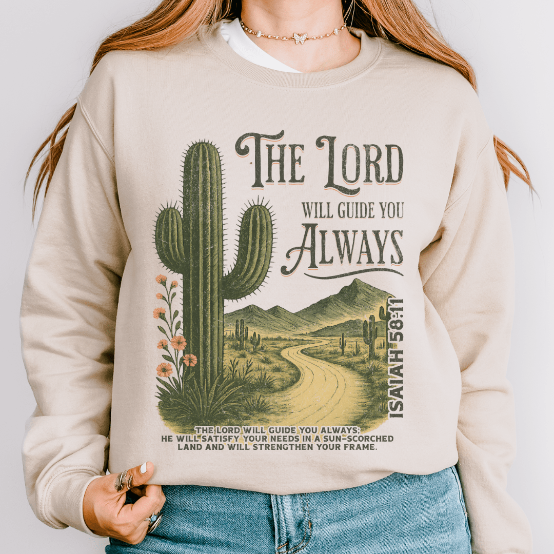 The Lord Will Guide You Sweatshirt