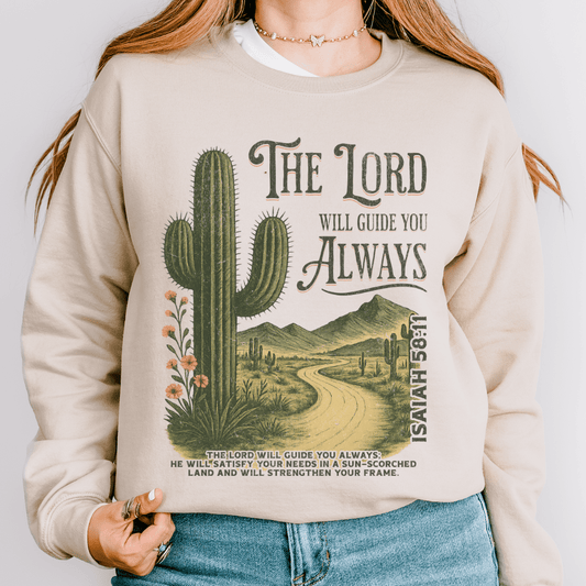 The Lord Will Guide You Sweatshirt