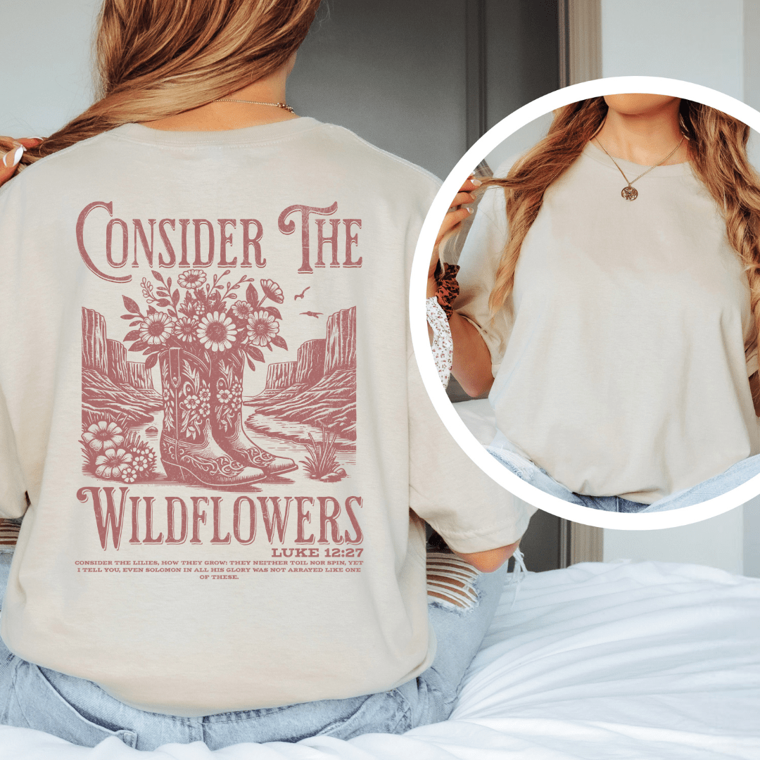 Consider The Wildflowers - Back Print T-Shirt