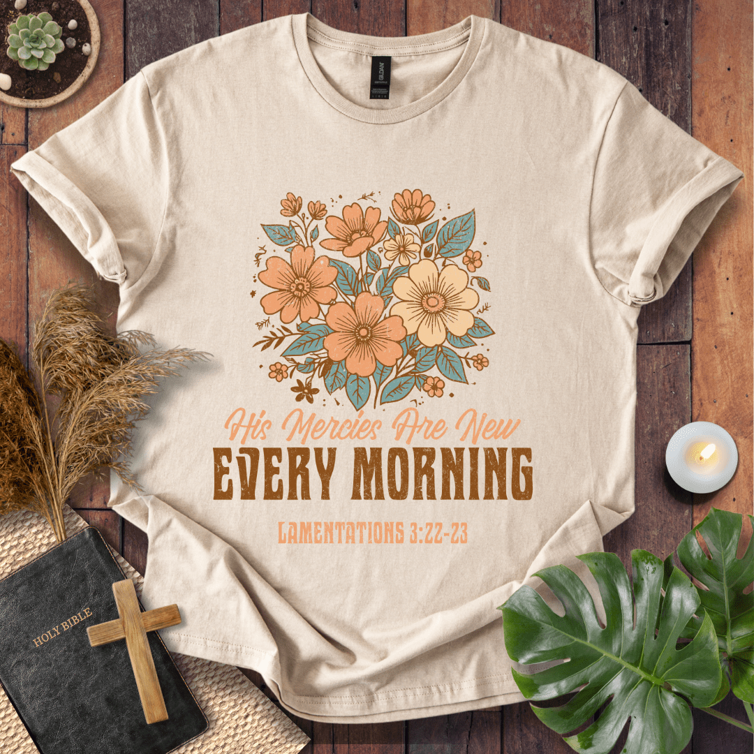 His Mercies Are New Every Morning T-Shirt