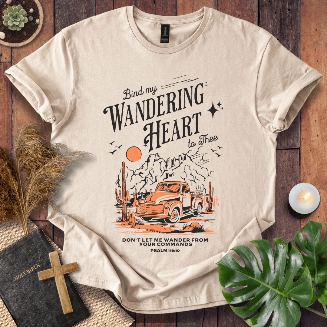 Christian t-shirt featuring a vintage truck, desert mountains, and the quote Bind my Wandering Heart to Thee.