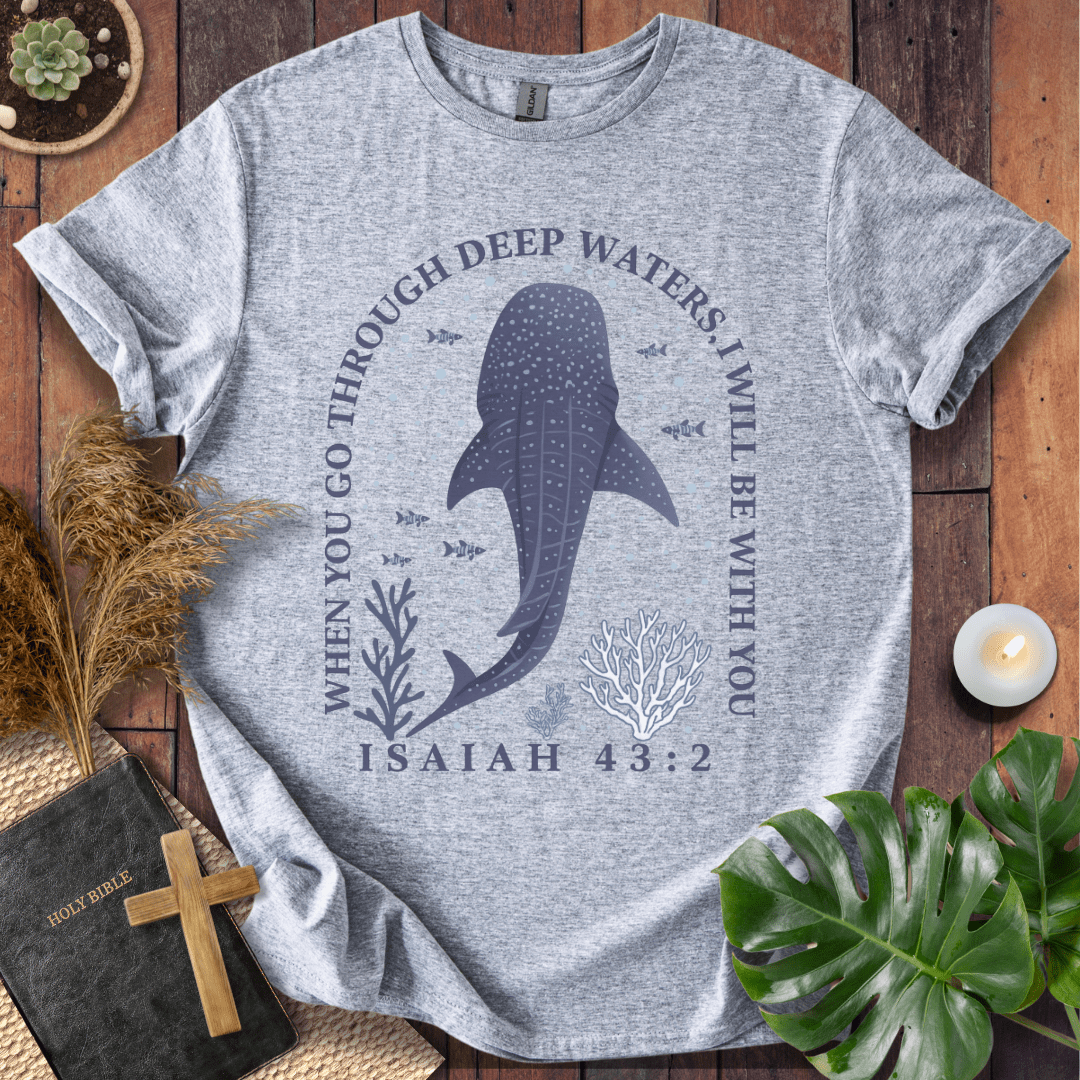 Isaiah 43:2 Christian t-shirt with whale shark, fish, and coral; “When you go through deep waters, I will be with you” Bible verse tee.