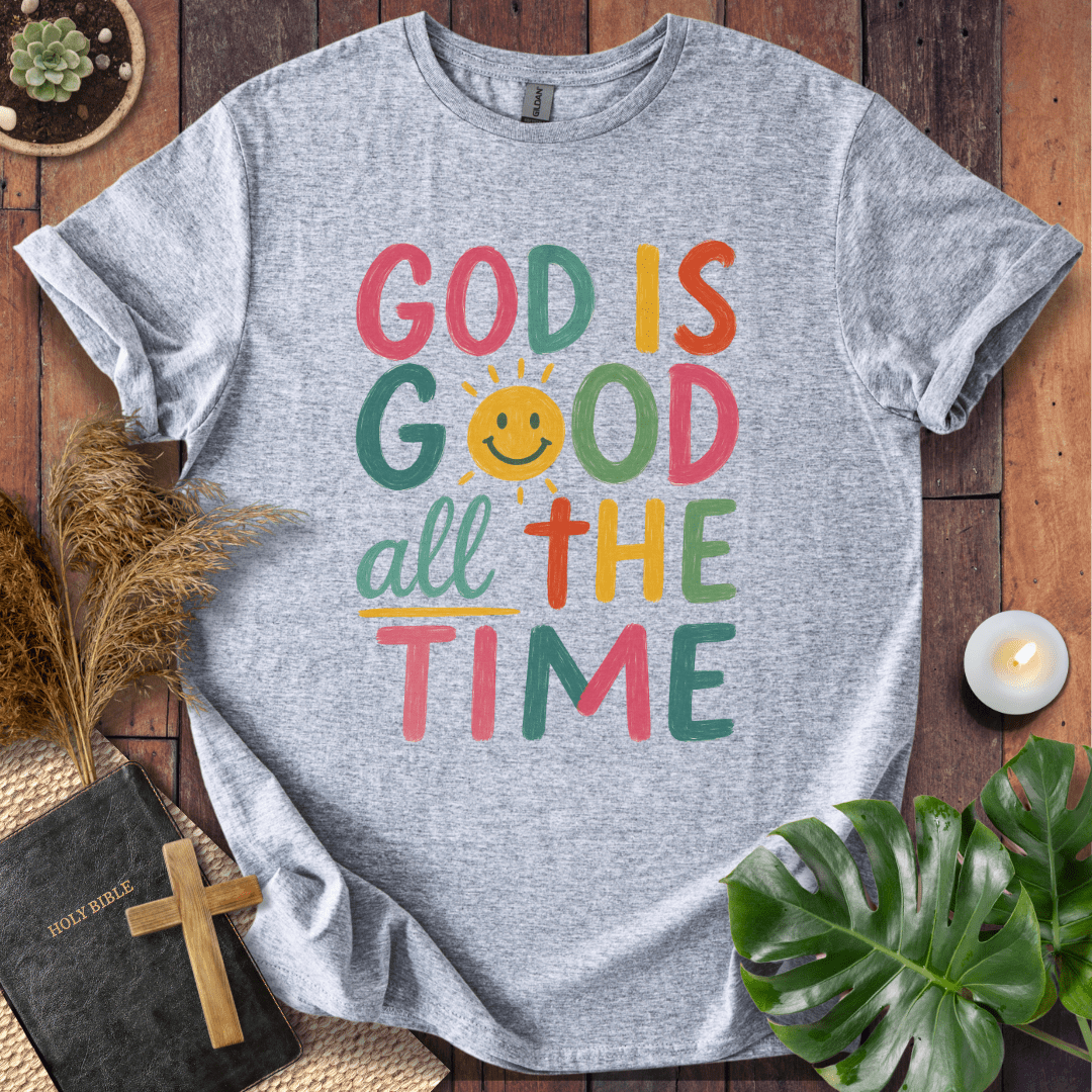 God Is Good All The Time Christian t-shirt with smiley sun and hand-lettered message; positive faith tee.
