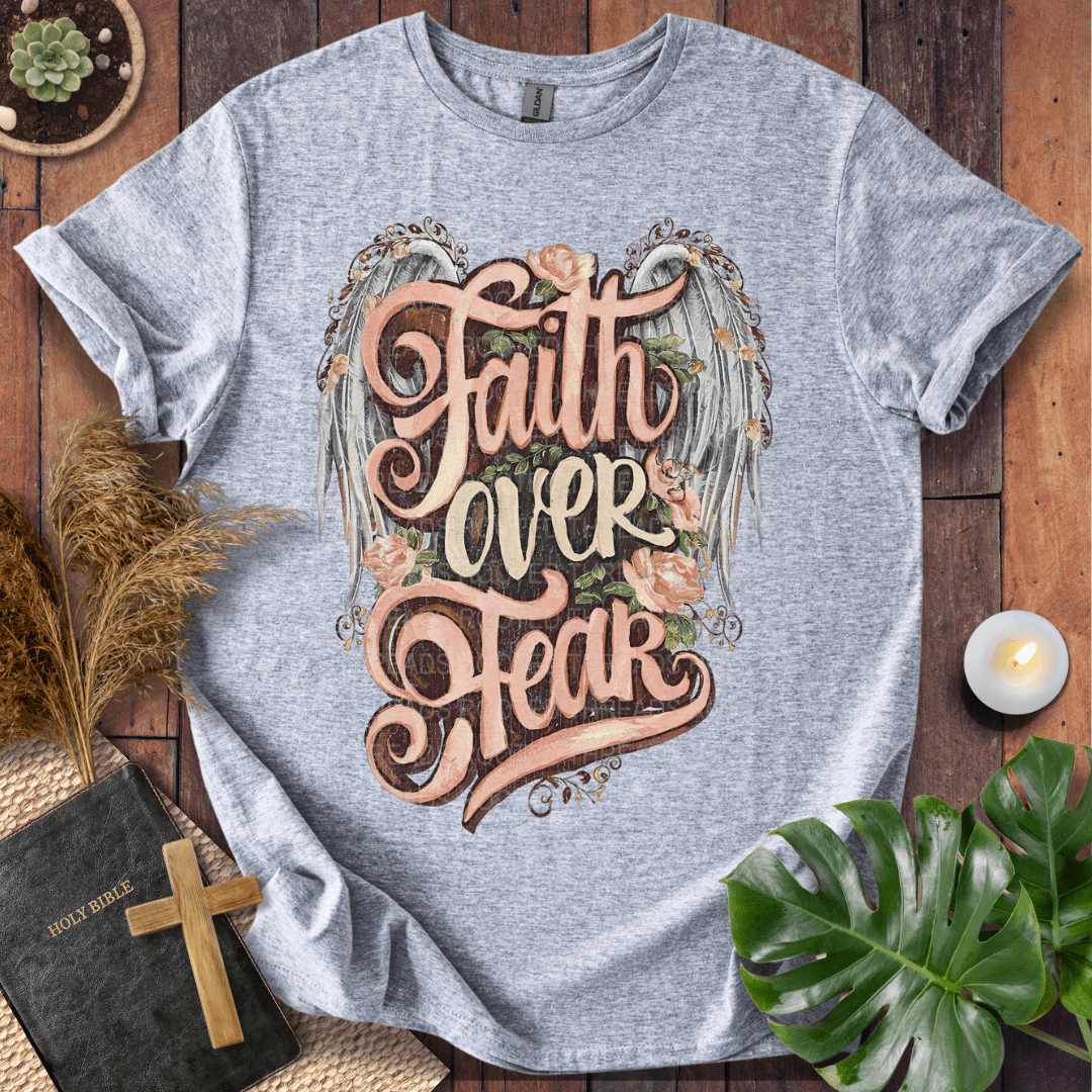 Faith Over Fear T-Shirt