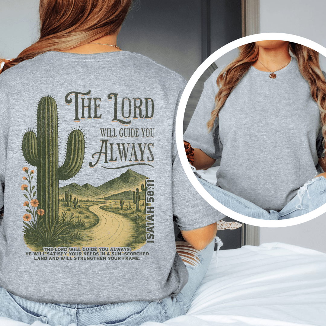 The Lord Will Guide You - Back Print T-Shirt