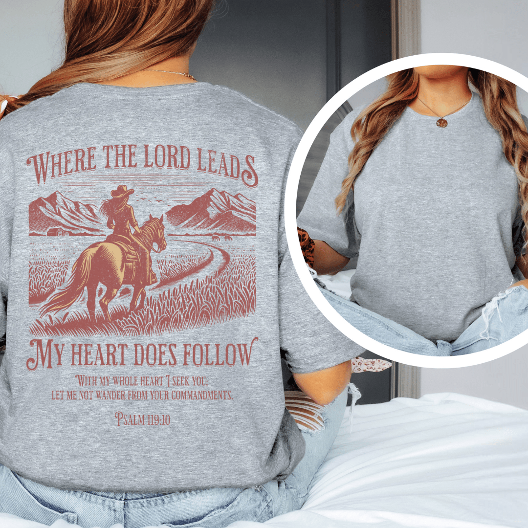 Where the Lord Leads - Back Print T-Shirt
