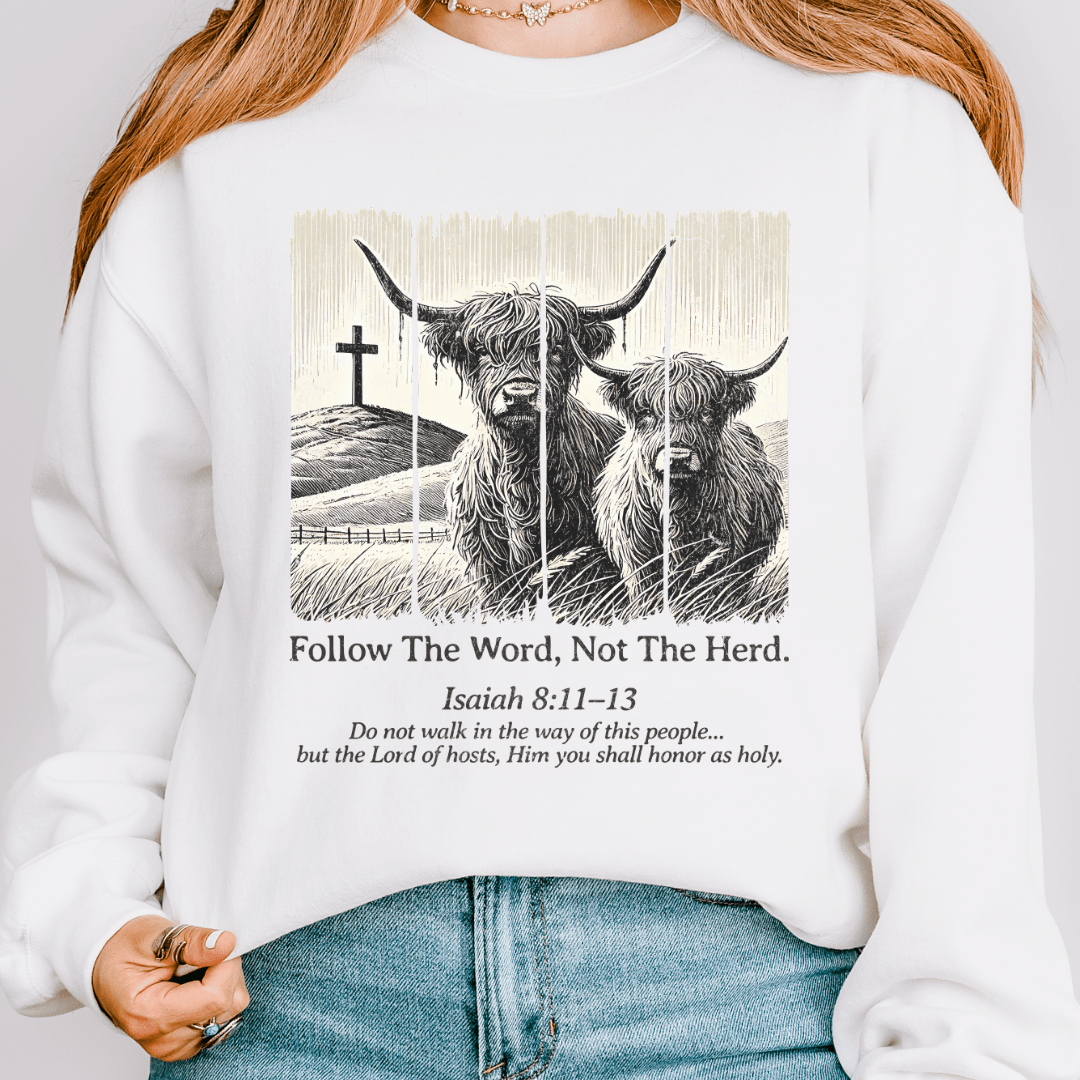 Follow The Word Sweatshirt